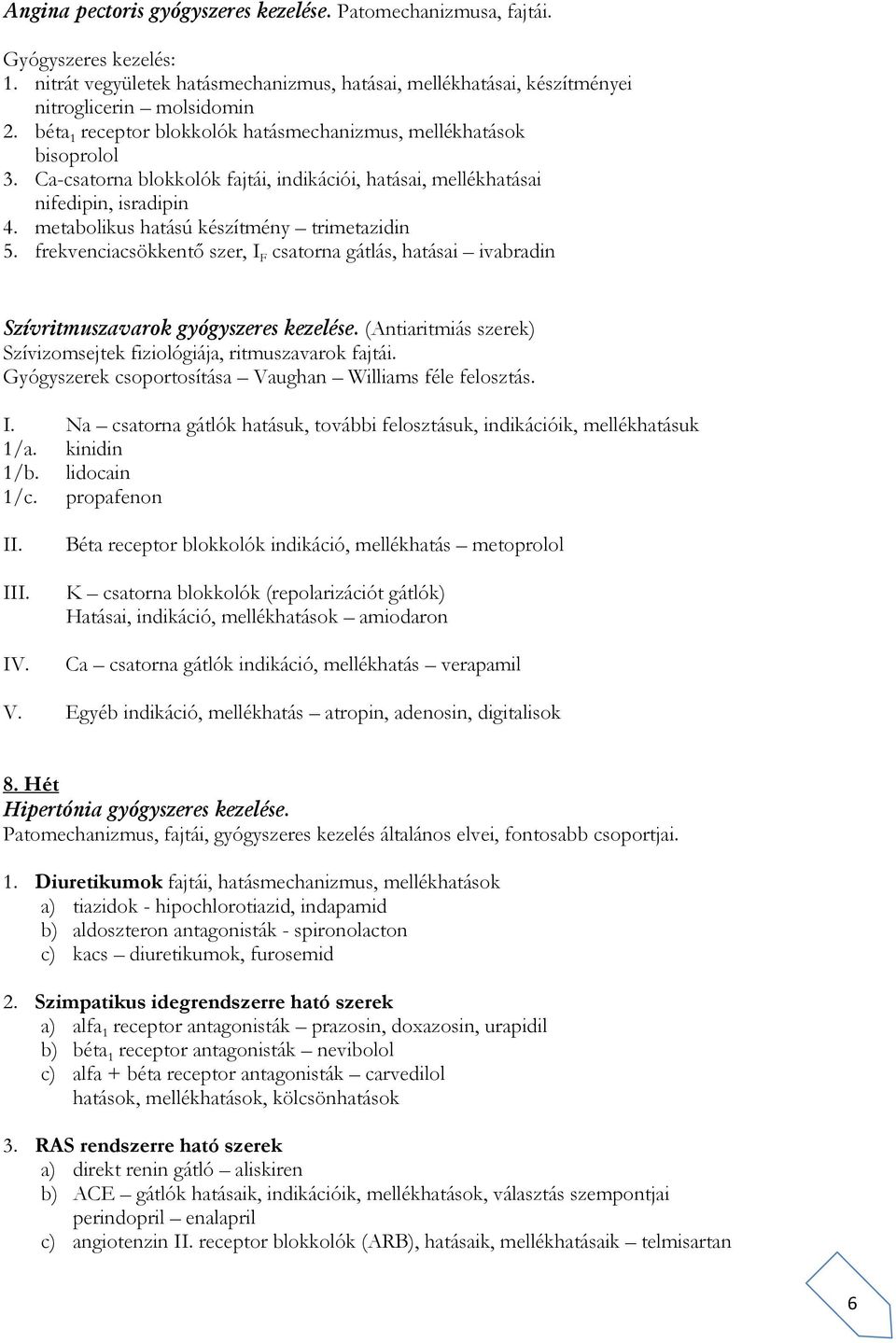 Gyógyszerformák I. Gyógyszerformák II. Farmakodinámia (gyógyszerhatástan) -  PDF Ingyenes letöltés