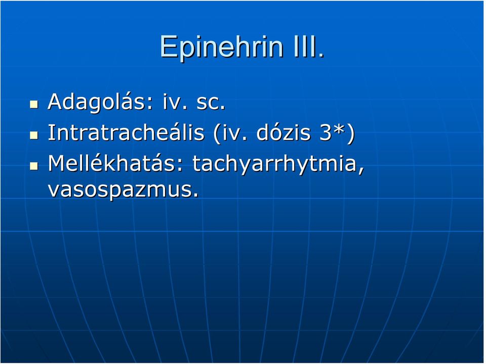 Intratracheális (iv.