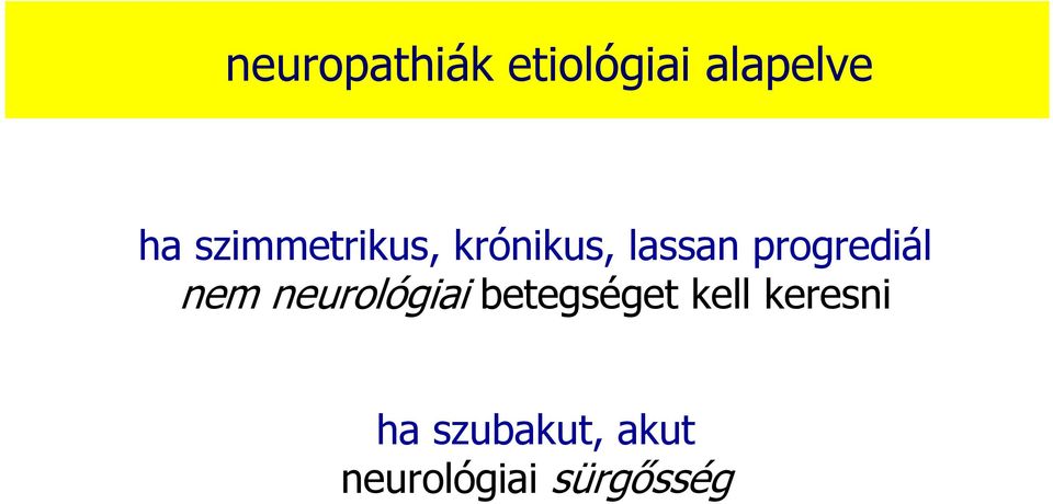 progrediál nem neurológiai betegséget