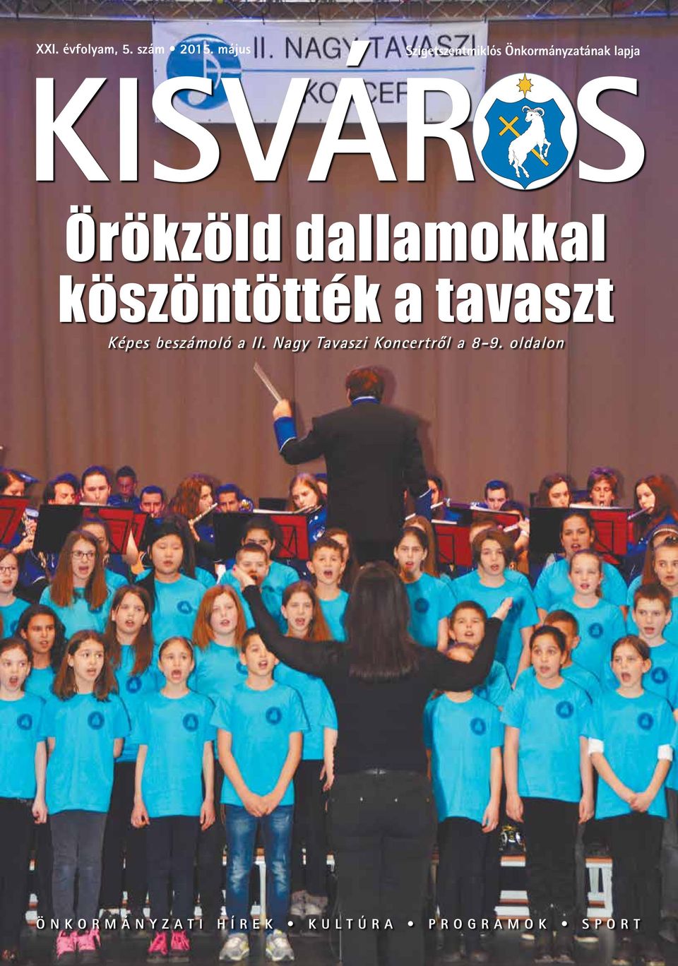 Örökzöld dallamokkal köszöntötték a tavaszt Képes