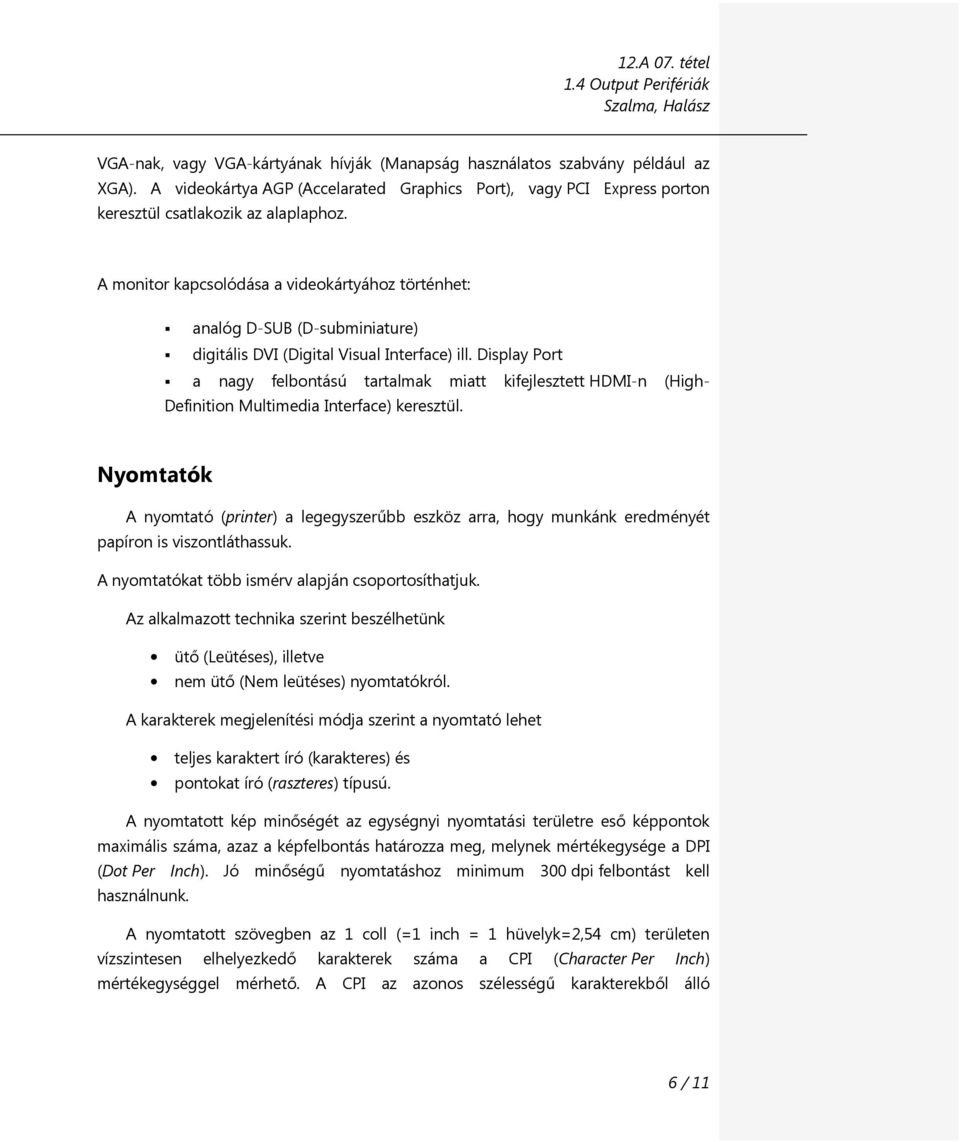 7. tétel: Output eszközök (Monitor, nyomtató) - PDF Free Download