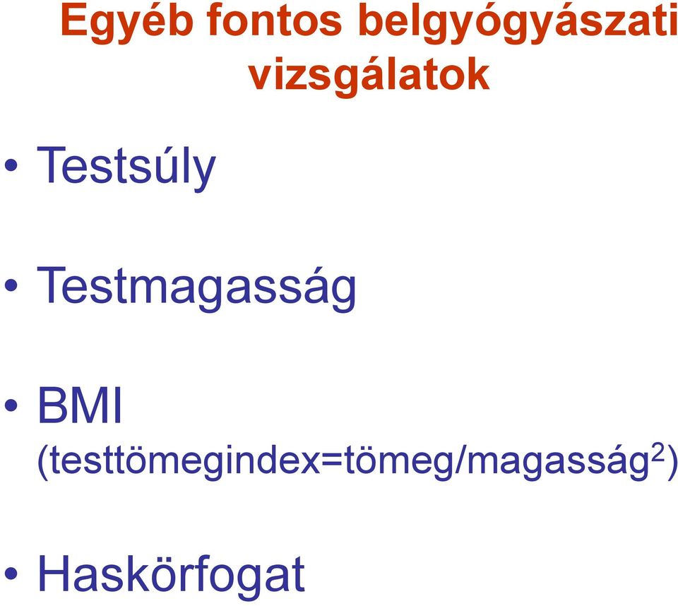 Testmagasság BMI