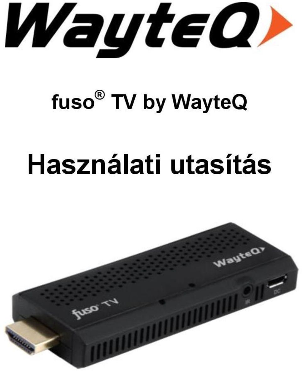 fuso TV by WayteQ Használati utasítás - PDF Ingyenes letöltés