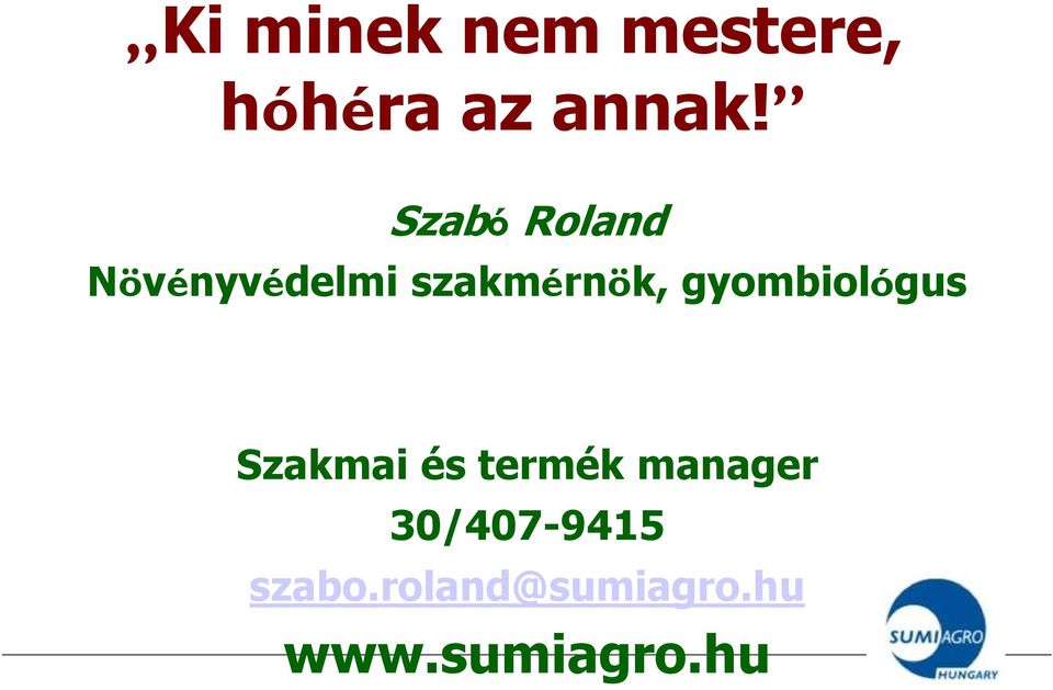 gyombiológus Szakmai és termék manager