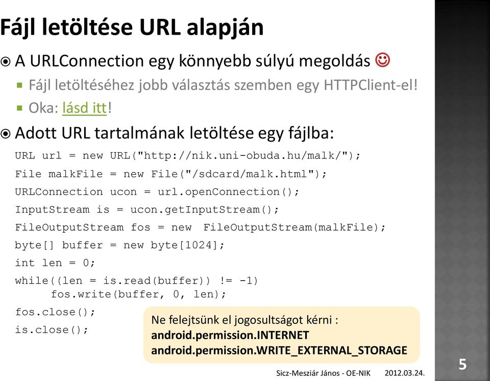 openconnection(); InputStream is = ucon.