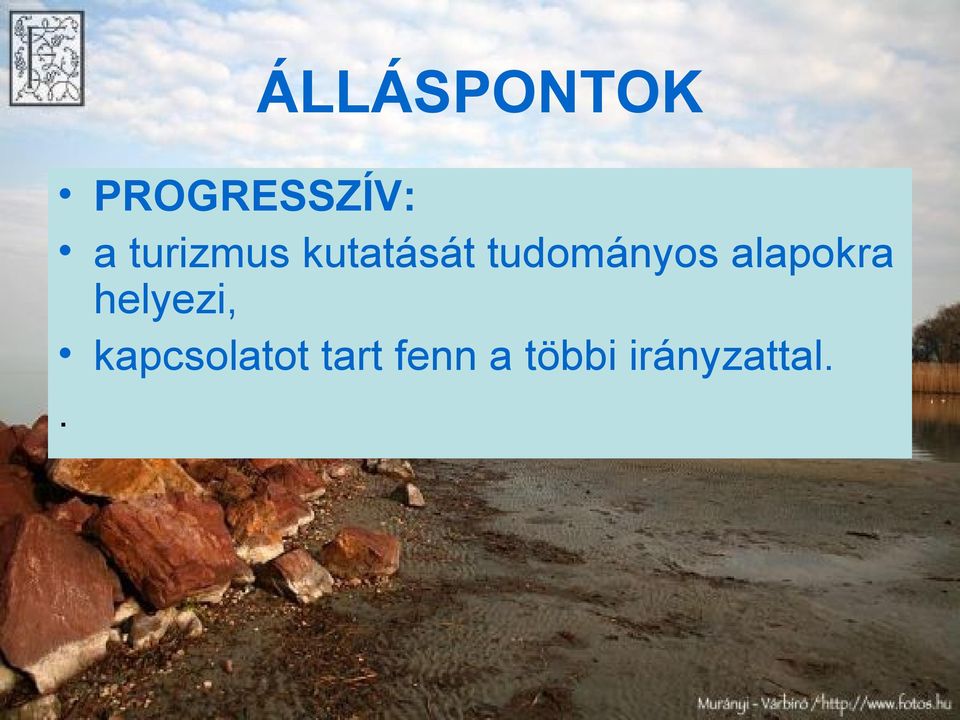 alapokra helyezi, kapcsolatot