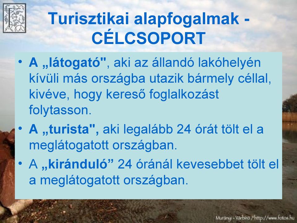 foglalkozást folytasson.