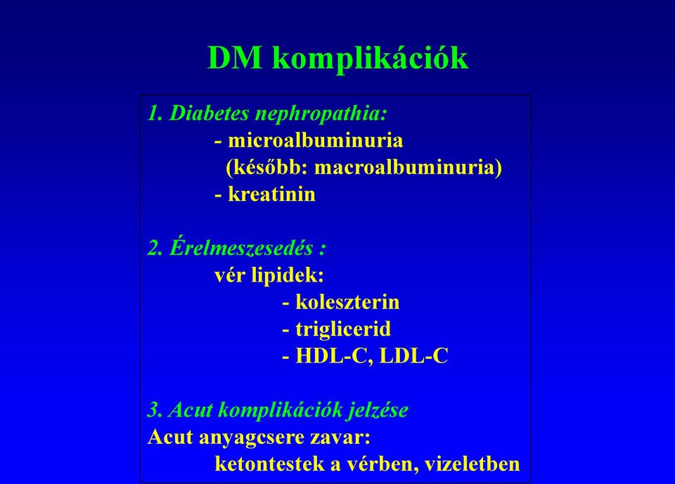 Komplikációk az 1. típusú diabétesz kezelésében