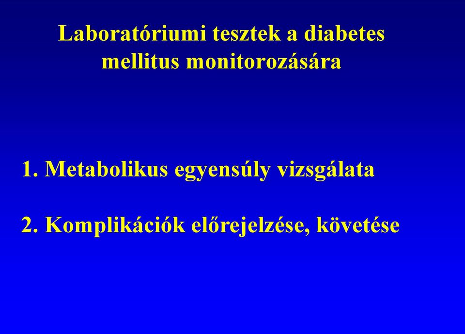 A diabetes mellitus laboratóriumi diagnosztikája - PDF Ingyenes letöltés