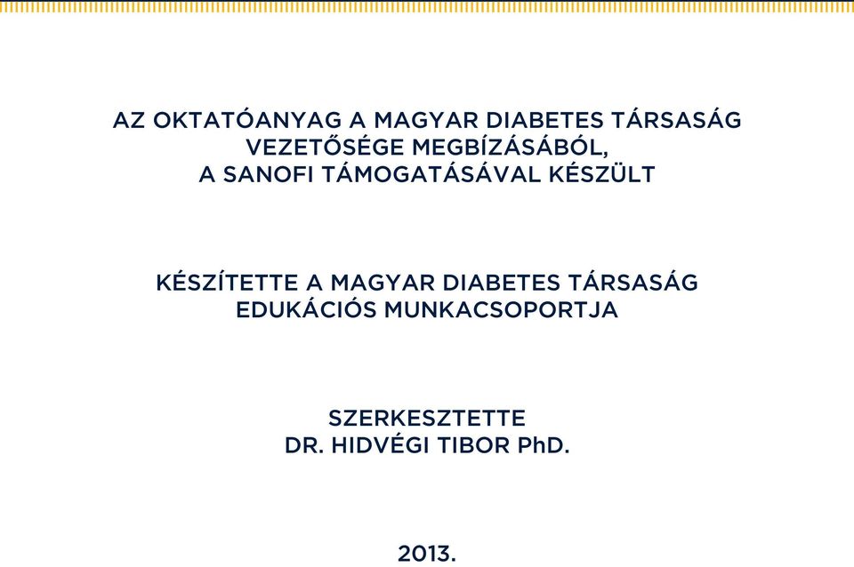 készült készítette a magyar diabetes társaság