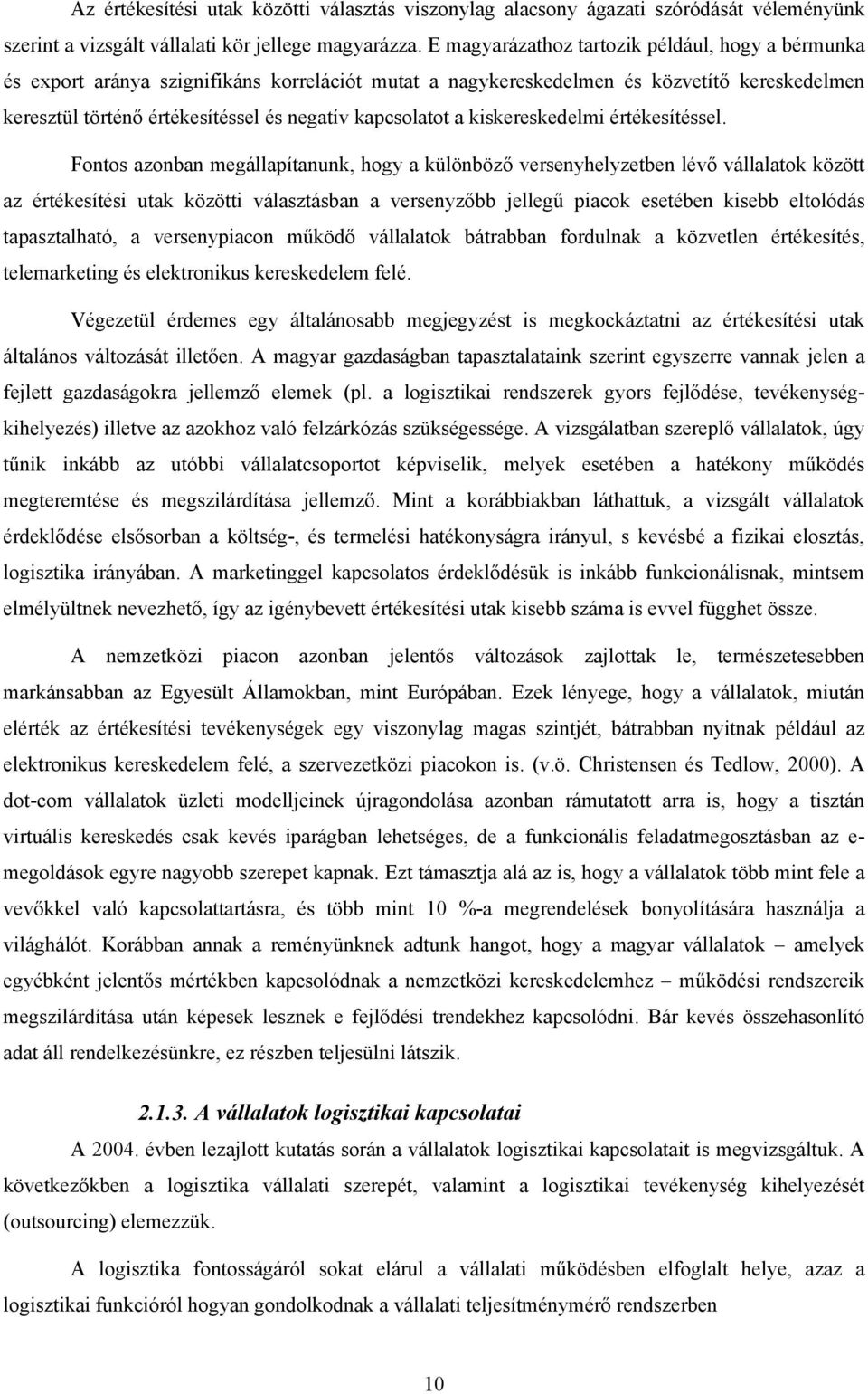 kapcsolatot a kiskereskedelmi értékesítéssel.
