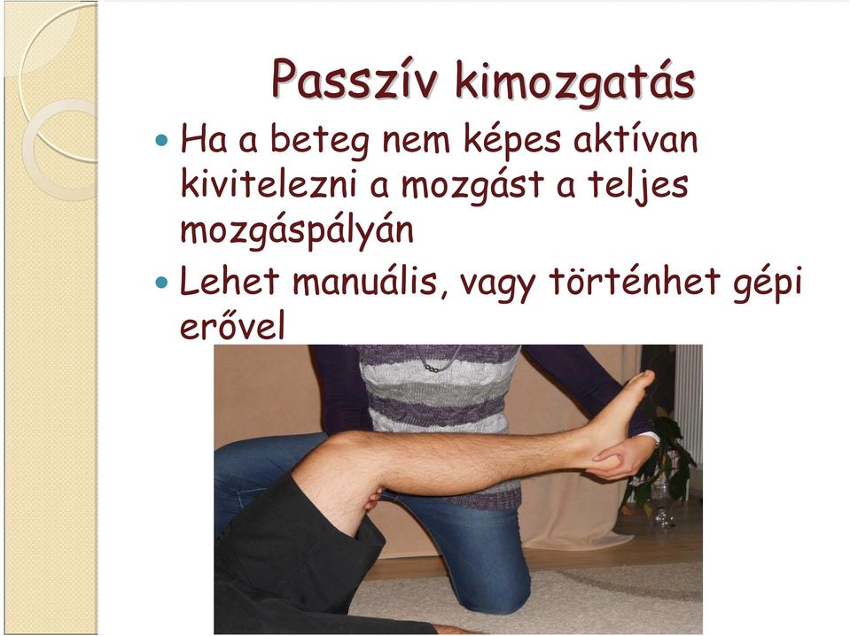 kivitelezni a mozgást a teljes