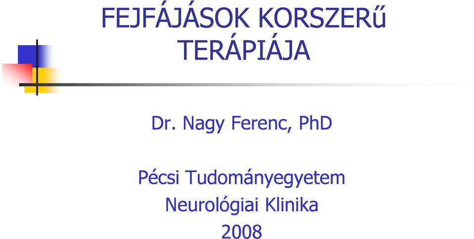 Nagy Ferenc, PhD Pécsi