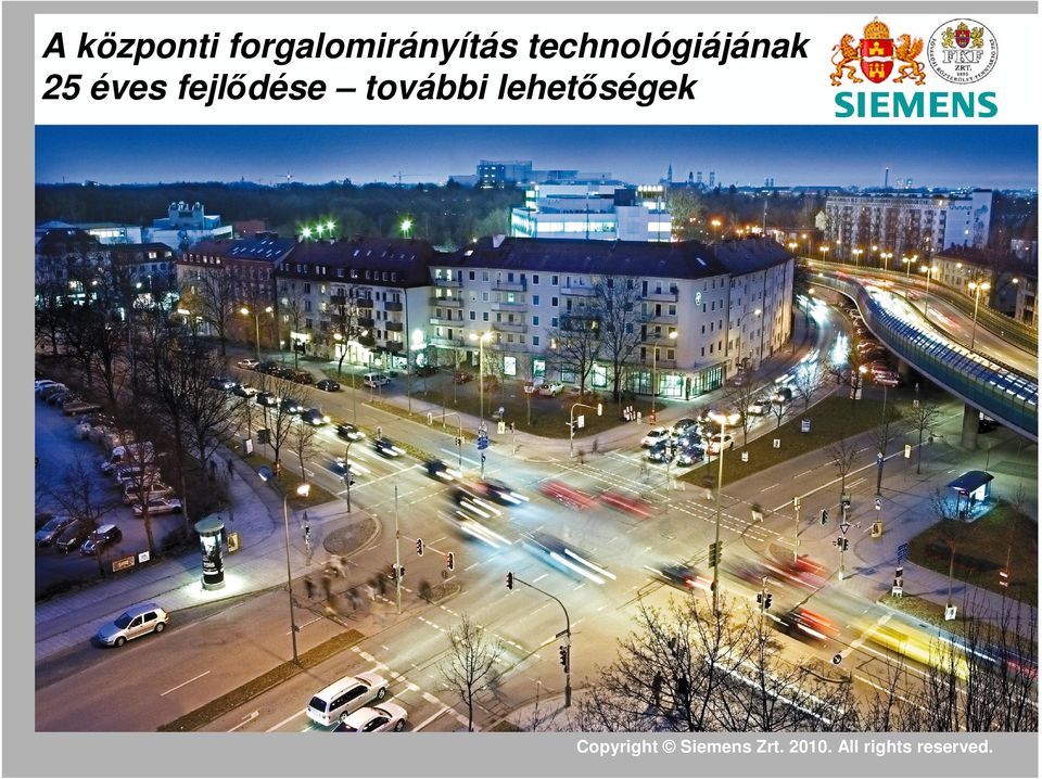 technológiájának 25