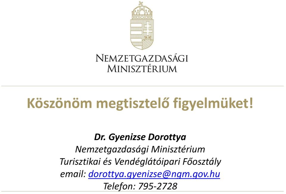 Minisztérium Turisztikai és Vendéglátóipari