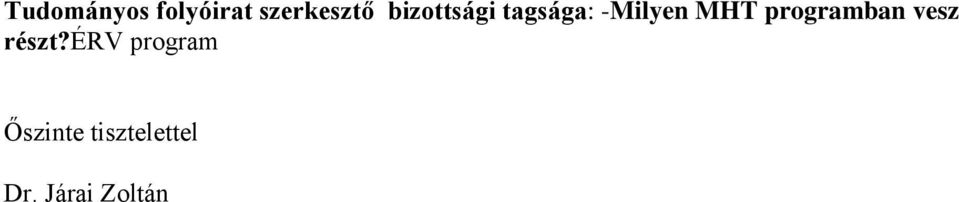 programban vesz részt?