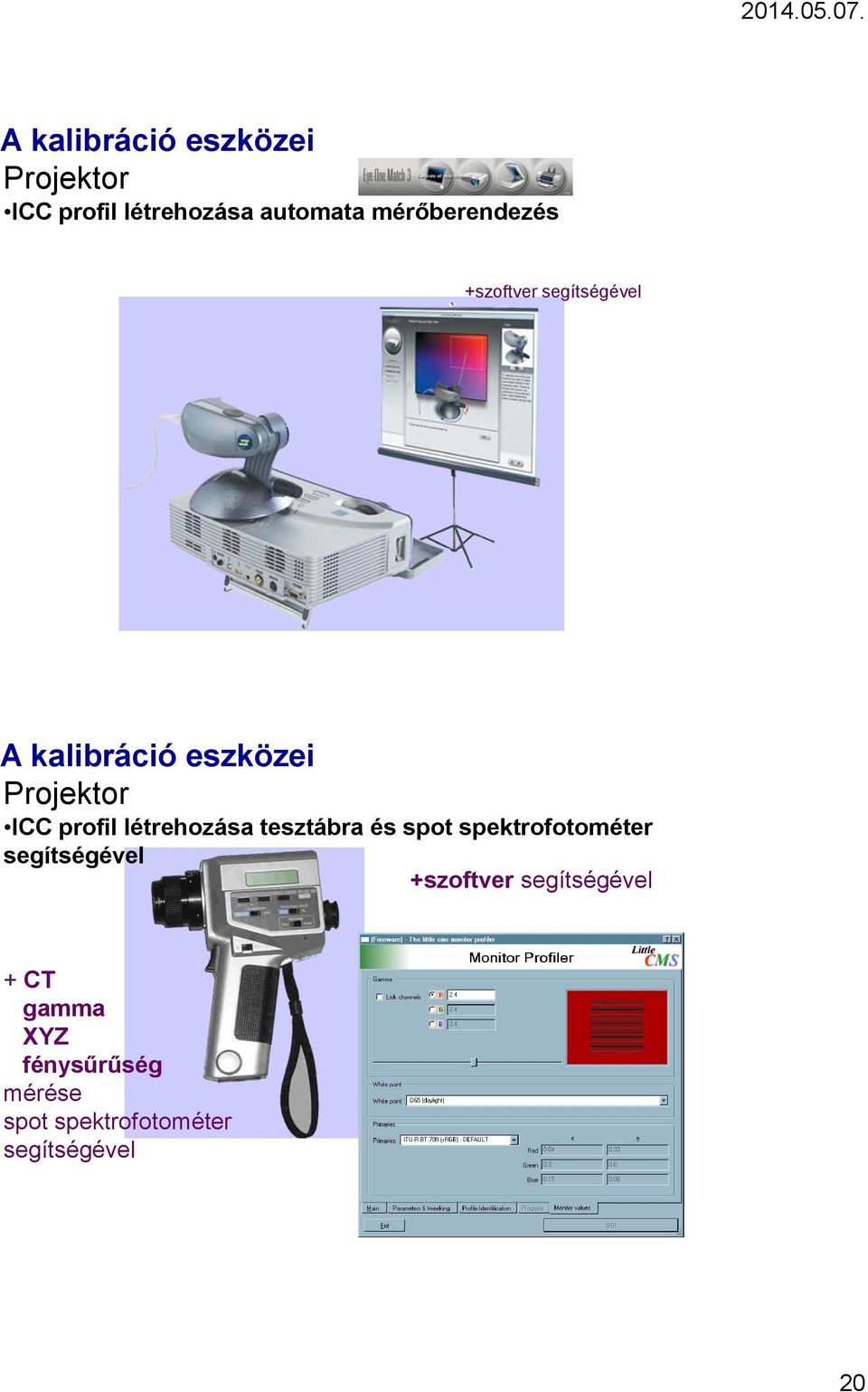 profil létrehozása tesztábra és spot spektrofotométer segítségével
