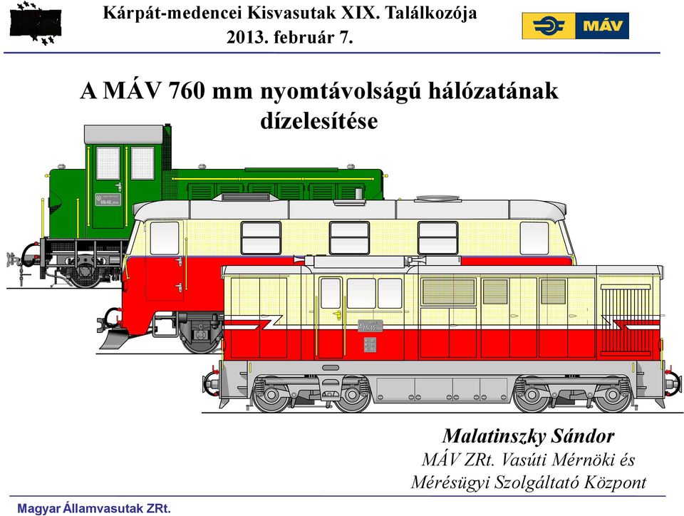 A MÁV 760 mm nyomtávolságú hálózatának Mk48,2034 M.Á.V. Mk49,2004 M.