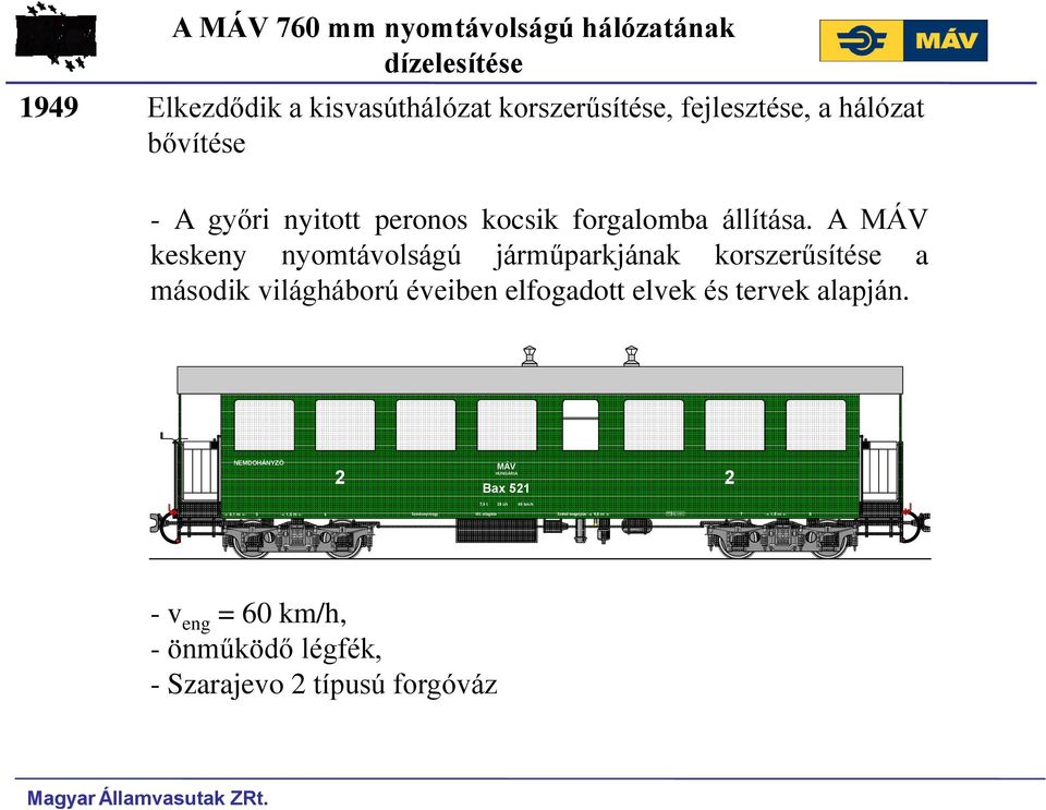 A MÁV keskeny nyomtávolságú járműparkjának korszerűsítése a második világháború éveiben elfogadott elvek és tervek