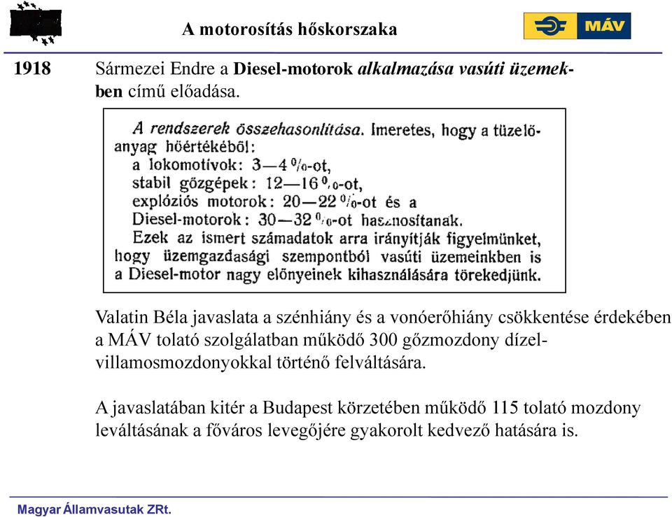 Valatin Béla javaslata a szénhiány és a vonóerőhiány csökkentése érdekében a MÁV tolató szolgálatban