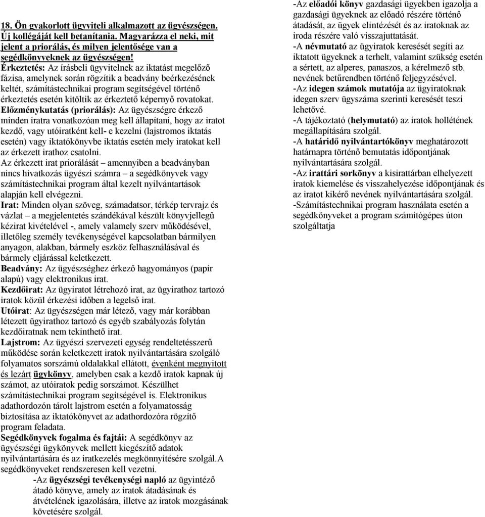 érkeztető képernyő rovatokat.