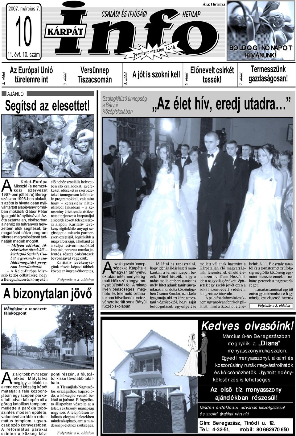 CSALÁDI ÉS IFJÚSÁGI. Tv-műsor március oldal. Szalagkitűző ünnepség a Bátyúi  Középiskolában. magyar tannyelvű oktatási intézményei régmúlt - PDF Free  Download