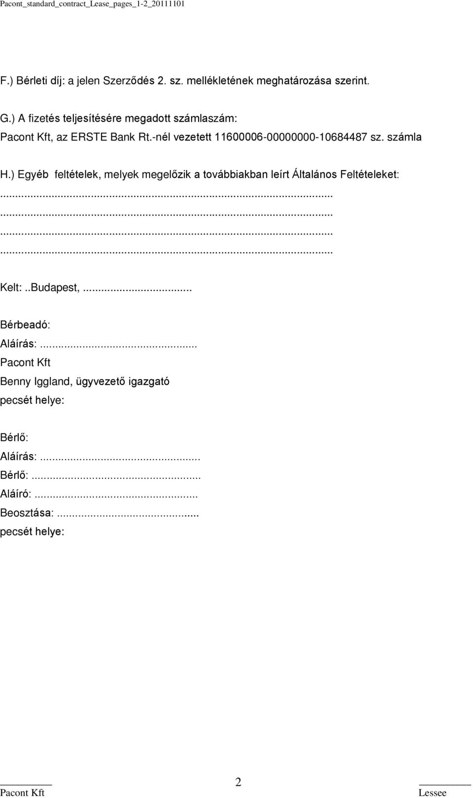 -nél vezetett 11600006-00000000-10684487 sz. számla H.
