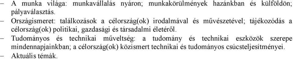 politikai, gazdasági és társadalmi életéről.