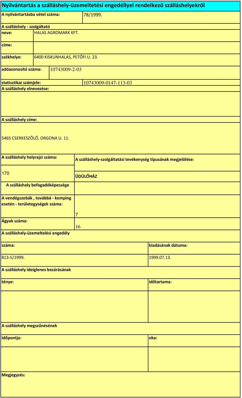adóazonosító 10743009--03 statisztikai számjele: 10743009-0147-113-03