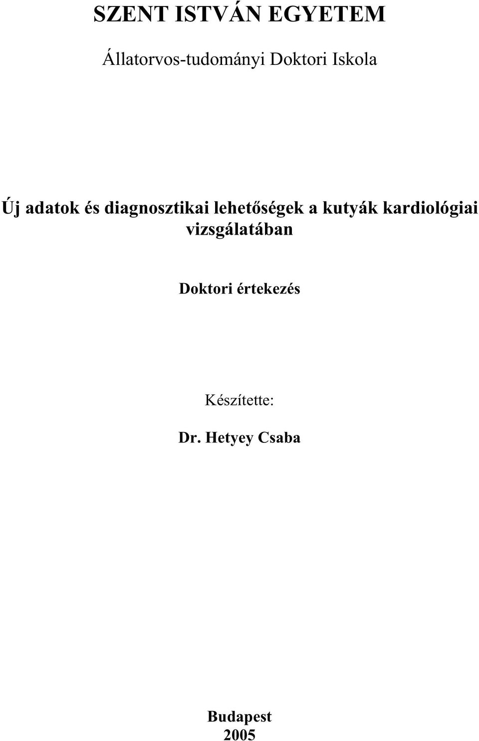 ségek a kutyák kardiológiai vizsgálatában