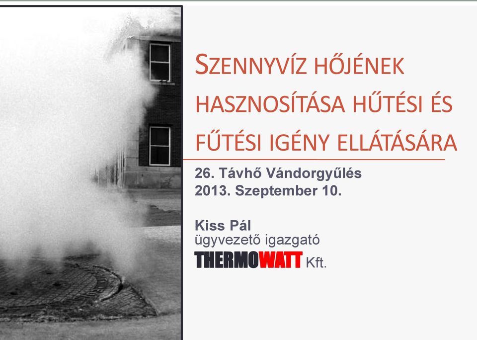 Távhő Vándorgyűlés 2013.