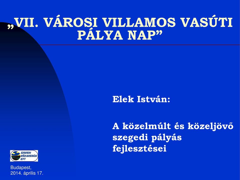 István: A közelmúlt és