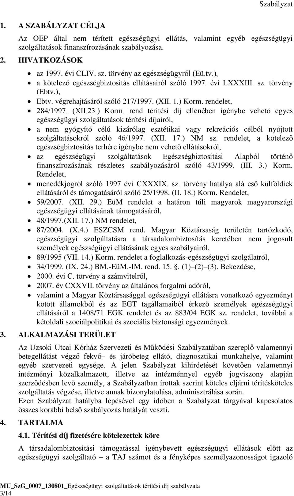rendelet, 284/1997. (XII.23.) Korm.