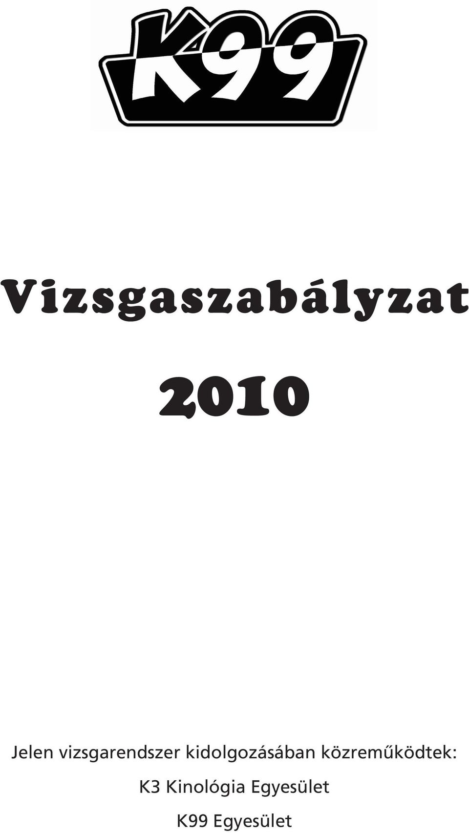 kidolgozásában