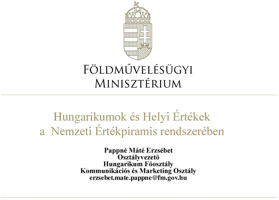 Osztályvezető Hungarikum Főosztály