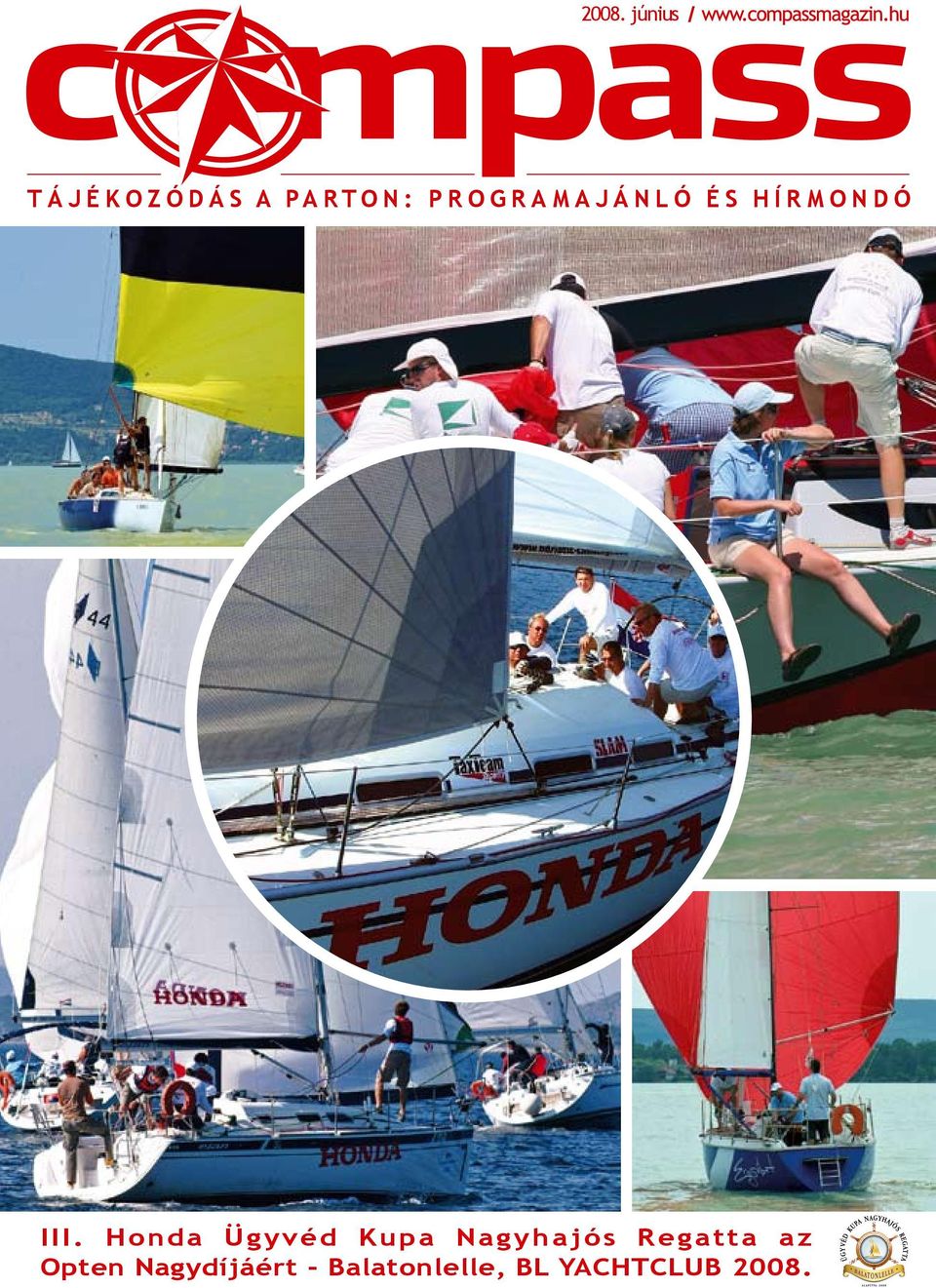 Honda Ügyvéd Kupa Nagyhajós Regatta az