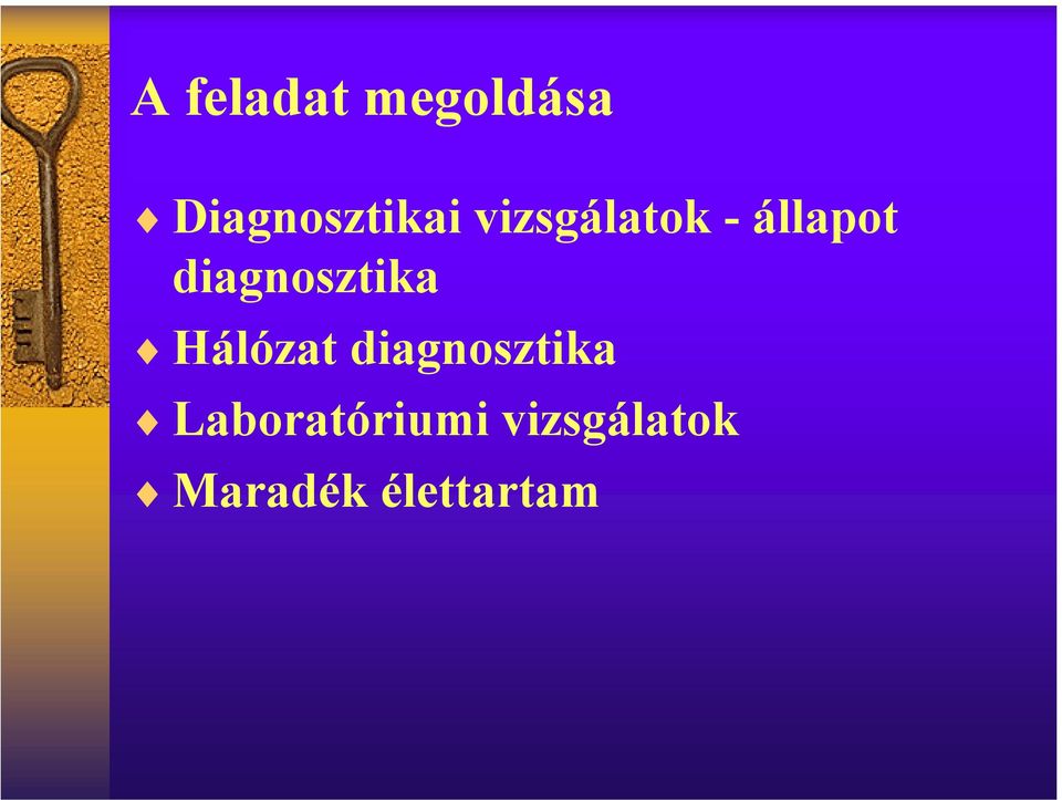 diagnosztika Hálózat diagnosztika