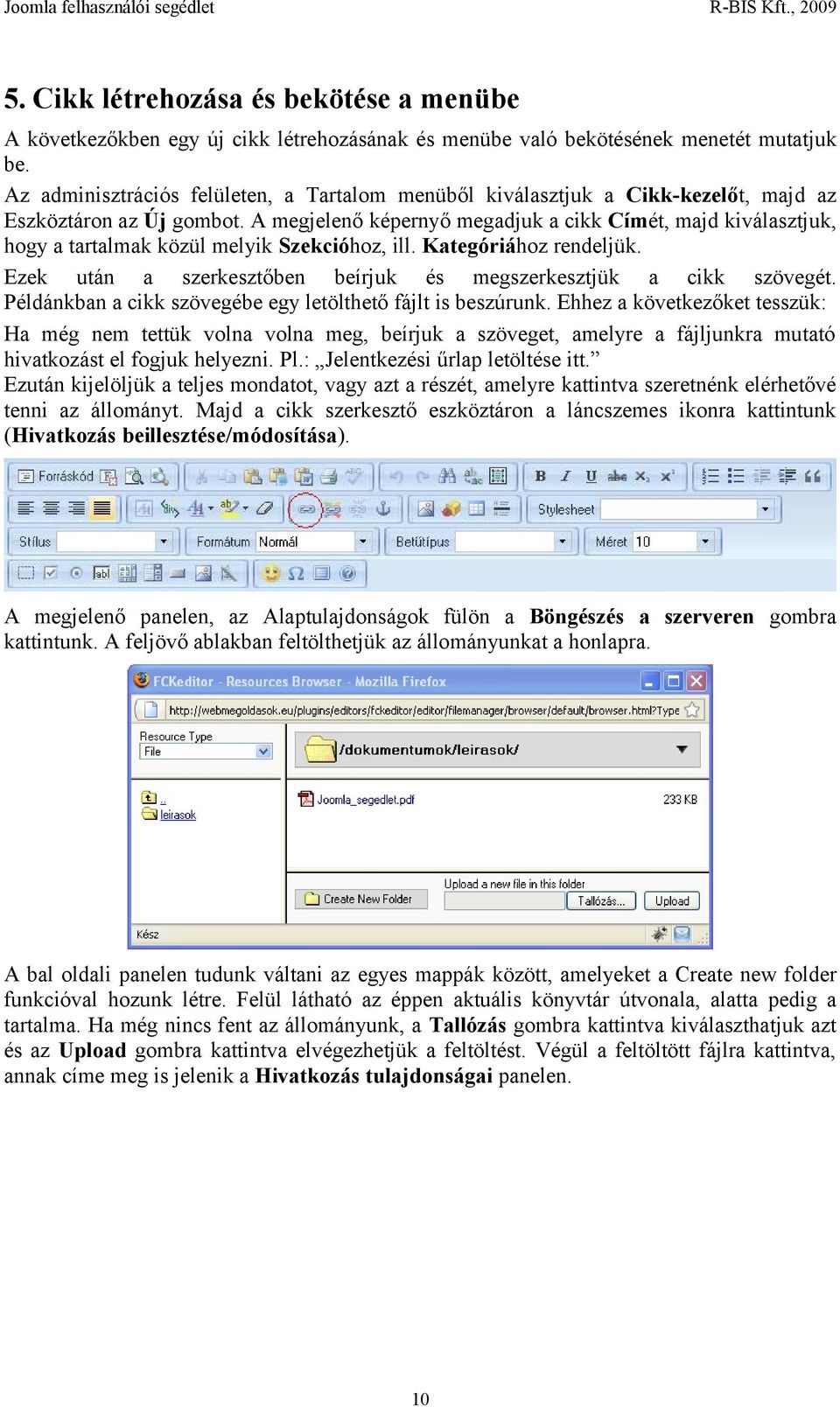 A megjelenő képernyő megadjuk a cikk Címét, majd kiválasztjuk, hogy a tartalmak közül melyik Szekcióhoz, ill. Kategóriához rendeljük.