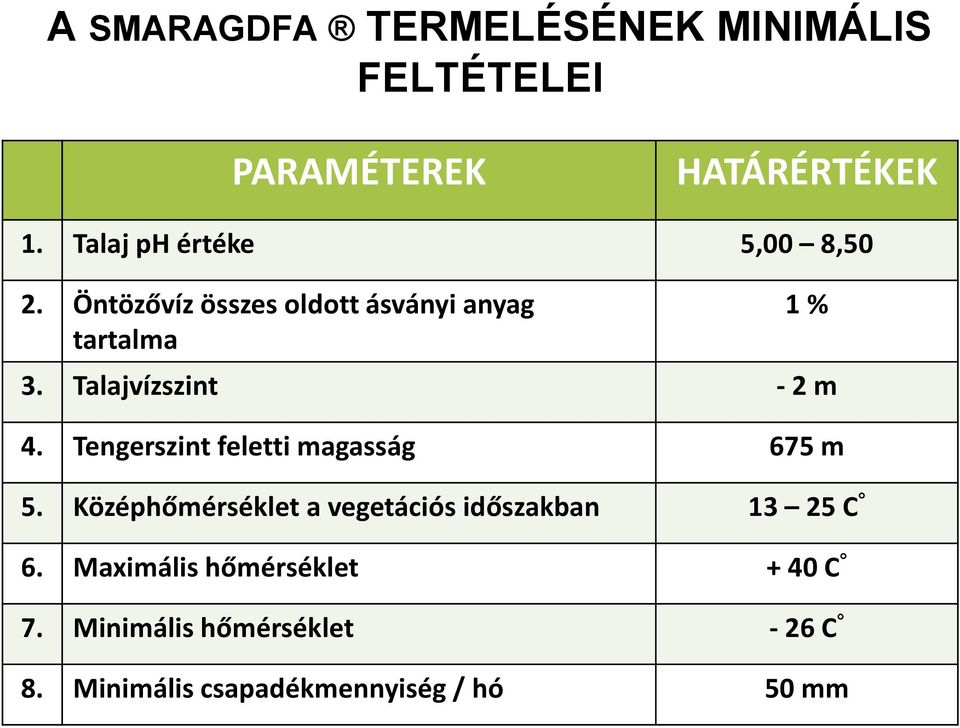 Talajvízszint - 2 m 4. Tengerszint feletti magasság 675 m 5.