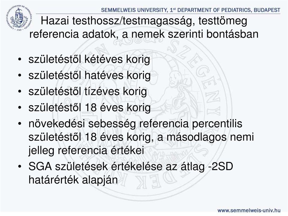 18 éves korig növekedési sebesség referencia percentilis születéstől 18 éves korig, a