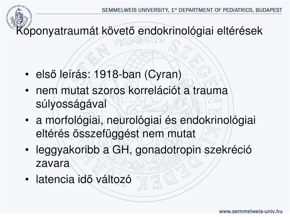 a morfológiai, neurológiai és endokrinológiai eltérés összefüggést