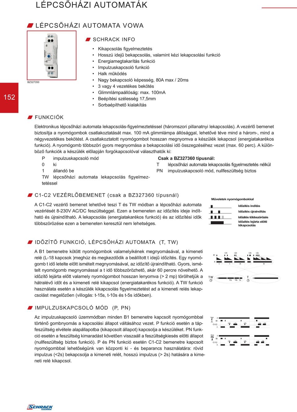 LÉPCSŐHÁZI AUTOMATÁK W LÉPCSŐHÁZI AUTOMATA TIMON W SCHRACK INFO W FUNKCIÓK  W MŰSZAKI ADATOK - PDF Ingyenes letöltés