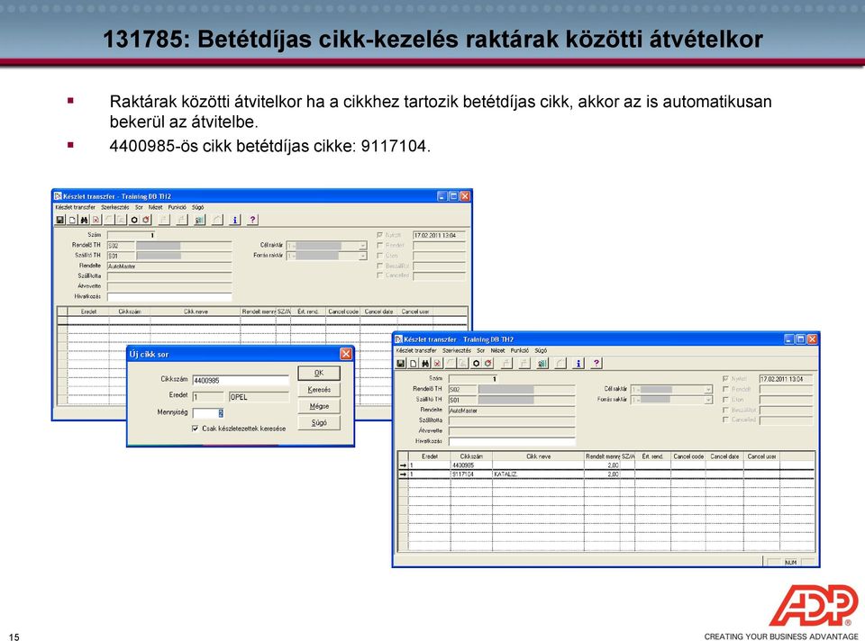 tartozik betétdíjas cikk, akkor az is automatikusan