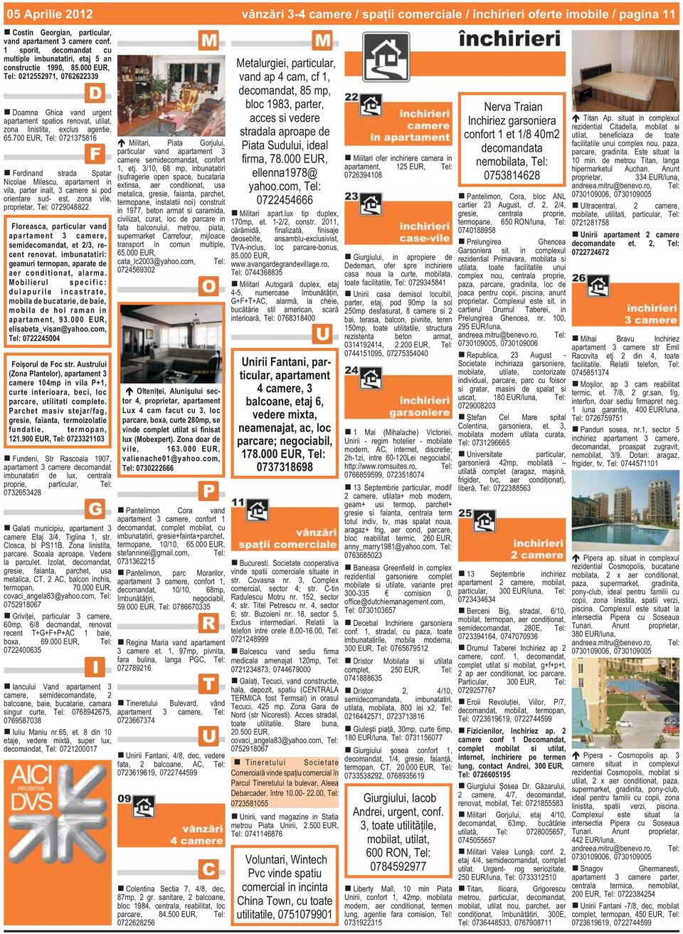 700 EUR, 0721375816 Ferdinand strada Spatar Nicolae Milescu, apartament in vila, parter inalt, 3 camere si pod orientare sud- est, zona vile, proprietar, 0729048822 Floreasca, particular vand