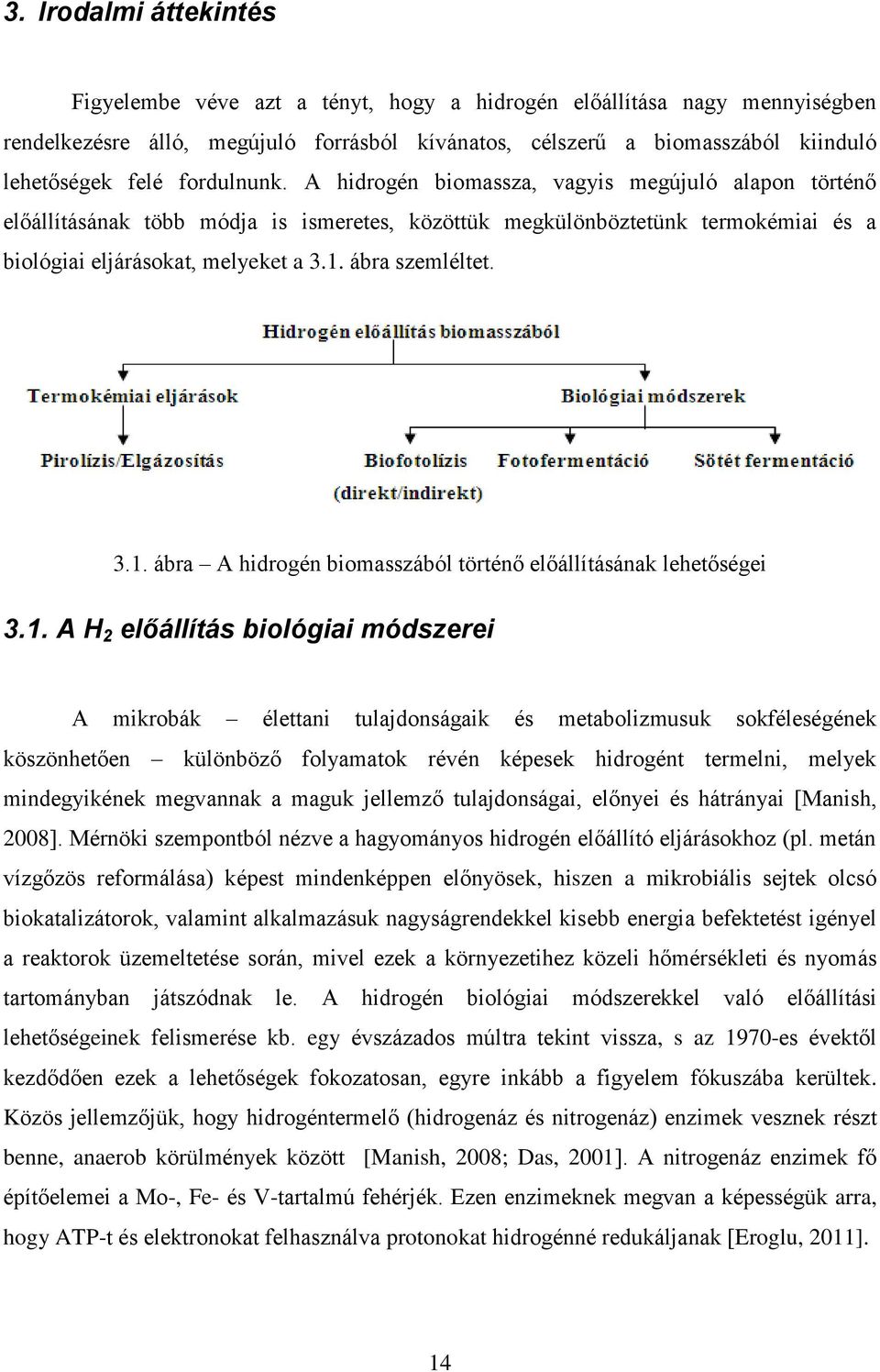 ábra szemléltet. 3.1.