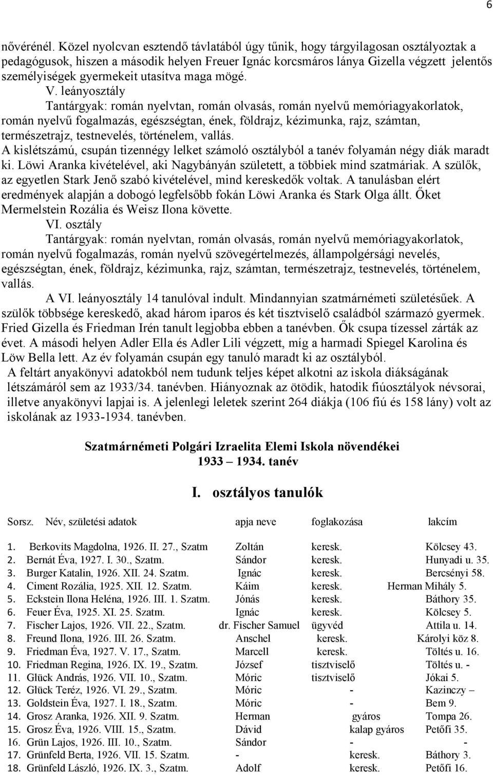 utasítva maga mögé. V.