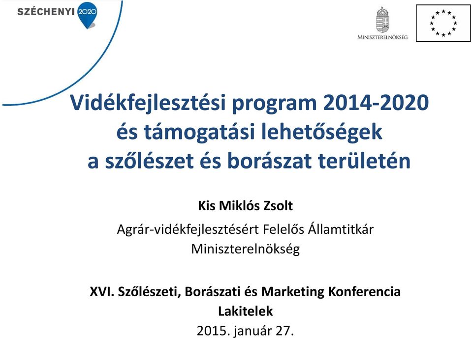 Agrár-vidékfejlesztésért Felelős Államtitkár Miniszterelnökség