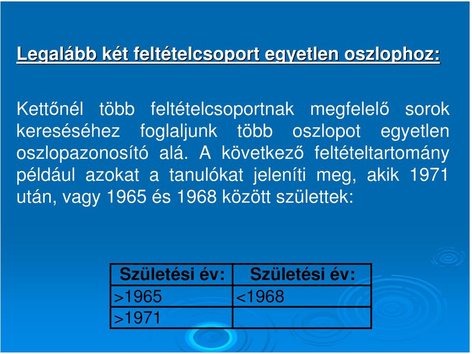 oszlopazonosító alá.