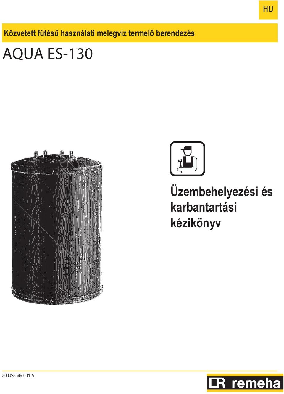berendezés Üzembehelyezési és