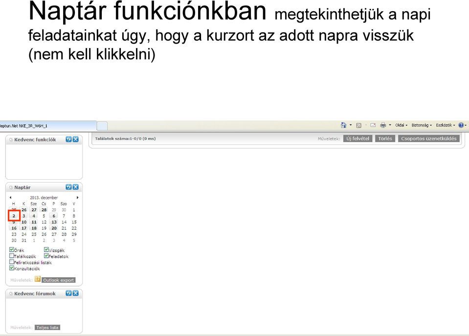 feladatainkat úgy, hogy a